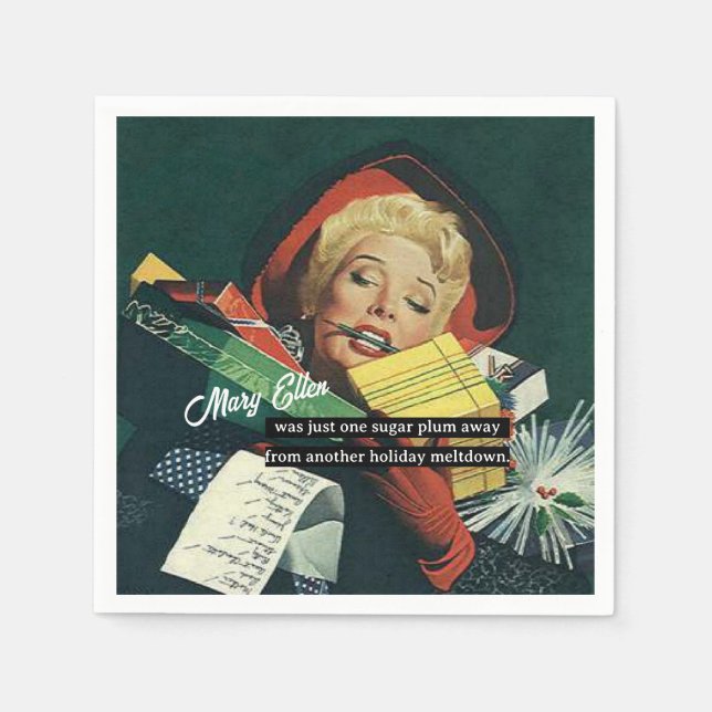 One Sugar Plum Away From Another Holiday Meltdown Napkin (Front)