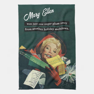 One Sugar Plum Away From Another Holiday Meltdown Tea Towel
