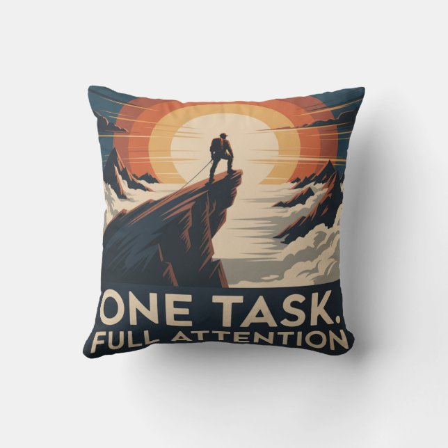 One Task. Full Attention Cushion (Back)