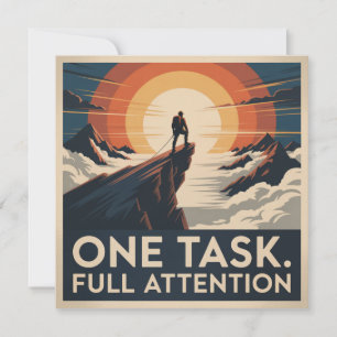 One Task. Full Attention Invitation