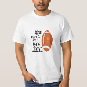 ONE TEAM ONE DREAM T-Shirt