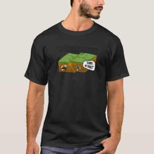 One Tectonic Plate Bumped Into Another And Said So T-Shirt