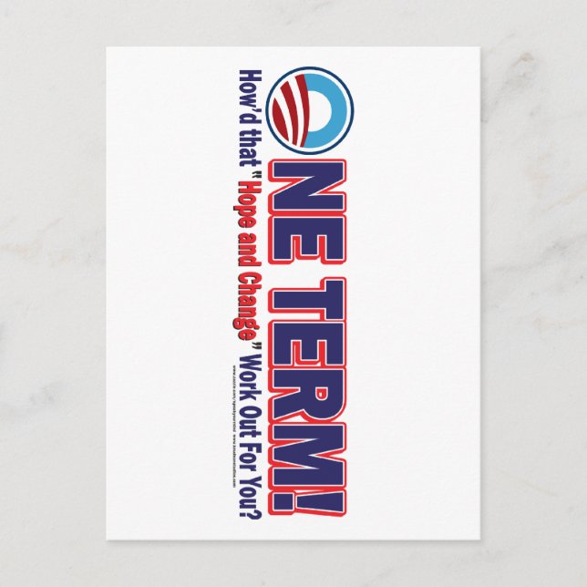 One Term How'd That Hope And Change Work Out Postcard (Front)