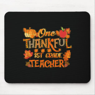 One Thankful 1st Grade Teacher Thanksgiving Fall M Mouse Pad