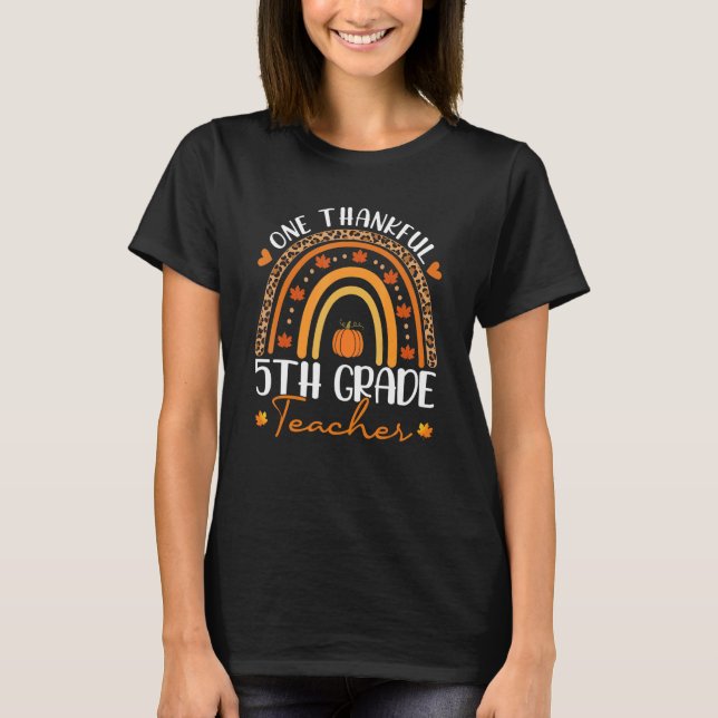One Thankful 5th Grade Teacher Rainbow Leopard Tha T-Shirt (Front)