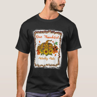 One Thankful Activity Aide Thanksiving Blessed Tea T-Shirt