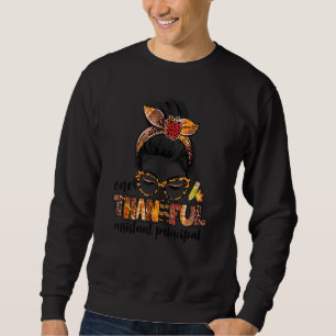 One Thankful Assistant Principal Messy Bun Fall Th Sweatshirt