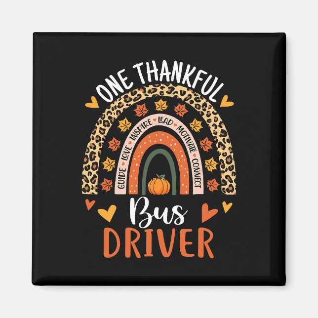 One Thankful Bus Driver Thanksgiving Fall School B Magnet (Front)