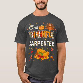 One Thankful Carpenter Fall Leaves Autumn Thanksgi T-Shirt