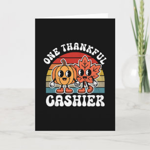 One Thankful Cashier Funny Autumn Thanksgiving  Card