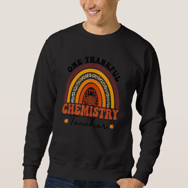 One Thankful Chemistry Teacher Rainbow Leopard Ret Sweatshirt (Front)
