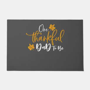 One Thankful Dad To Be Thanksgiving Pregnancy Anno Doormat