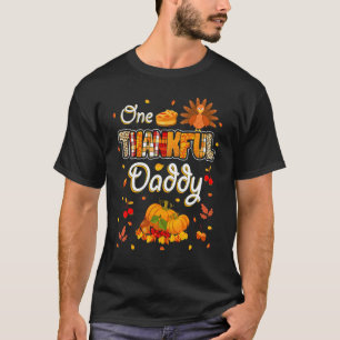 One Thankful Daddy Fall Leaves Autumn Dad Thanksgi T-Shirt