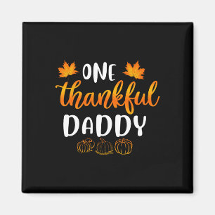 One Thankful Daddy Fall Thanksgiving Autumn Fun Da Magnet