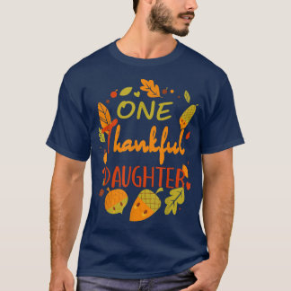 One Thankful Daughter Shirt Family Thanksgiving ma