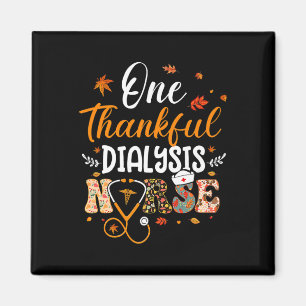 One Thankful Dialysis Nurse Funny Thanksgiving Nur Magnet