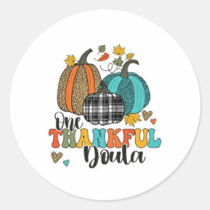 One Thankful Doula Midwife Birth Nurse Pumpkins Th Classic Round Sticker