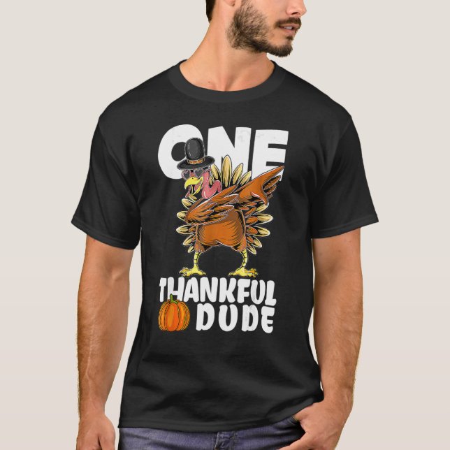 One Thankful Dude Dabbing Turkey Thanksgiving Day T-Shirt (Front)