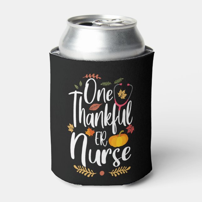 One Thankful ER Nurse Thanksgiving Day Nurse Funny Can Cooler (Can Front)