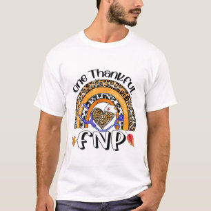 One Thankful FNP Nurse Thanksgiving Heart Leopard T-Shirt