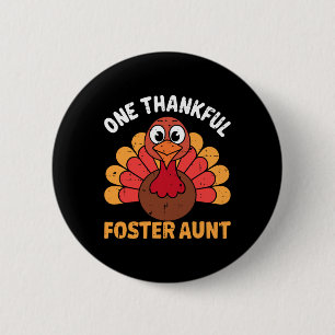 One Thankful Foster Aunt Turkey Funny Thanksgiving 6 Cm Round Badge