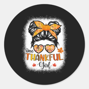 One Thankful Girl Thanksgiving Daughter Messy Bun Classic Round Sticker