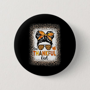 One Thankful Girl Thanksgiving Messy Bun Leopard B 6 Cm Round Badge