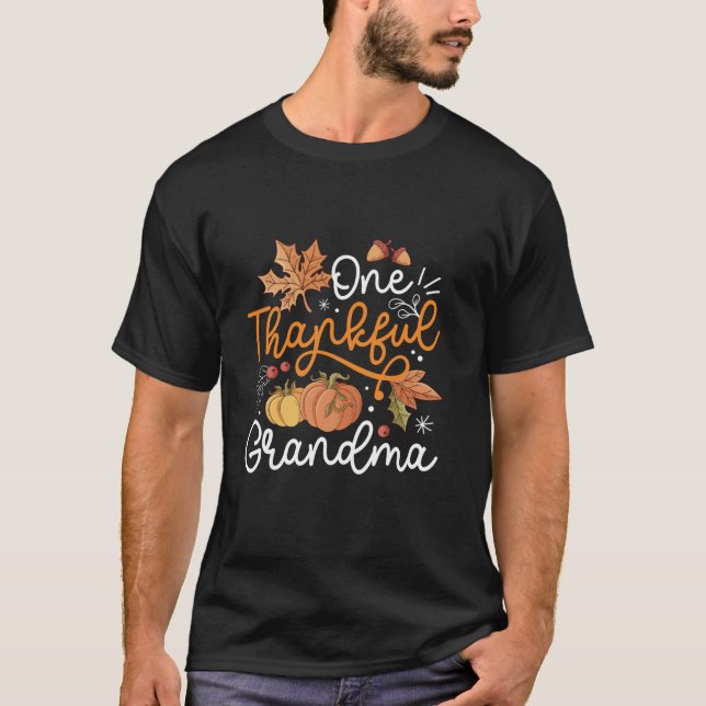 One Thankful Grandma Happy Thaksgiving Pumpkin Fal T-Shirt (Front)
