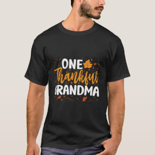 One Thankful Grandma Matching Family Fall Thanksgi T-Shirt