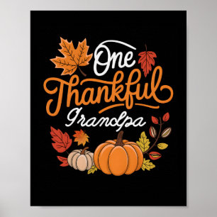 One Thankful Grandpa Autumn Fall Thanksgiving Pump Poster