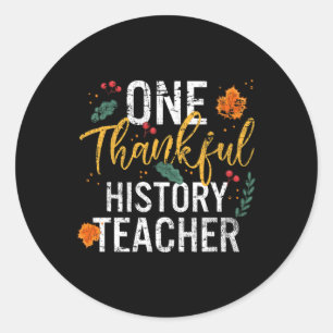 One Thankful History Teacher Cute Fall Thanksgivin Classic Round Sticker