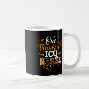 One Thankful Icu Nurse Thanksgiving Funny Nursing Coffee Mug