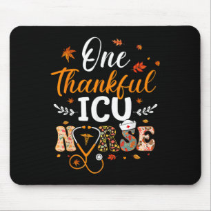 One Thankful Icu Nurse Thanksgiving Funny Nursing Mouse Pad