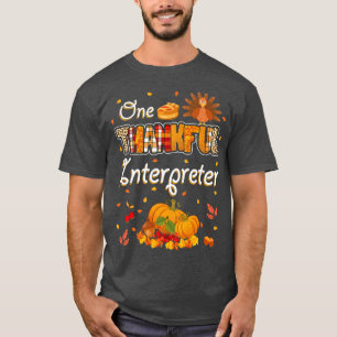 One Thankful Interpreter Fall Autumn Thanksgiving T-Shirt