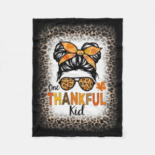One Thankful Kid Thanksgiving Messy Bun Leopard Bl Fleece Blanket