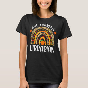 One Thankful Librarian Rainbow Librarian Thanksgiv T-Shirt