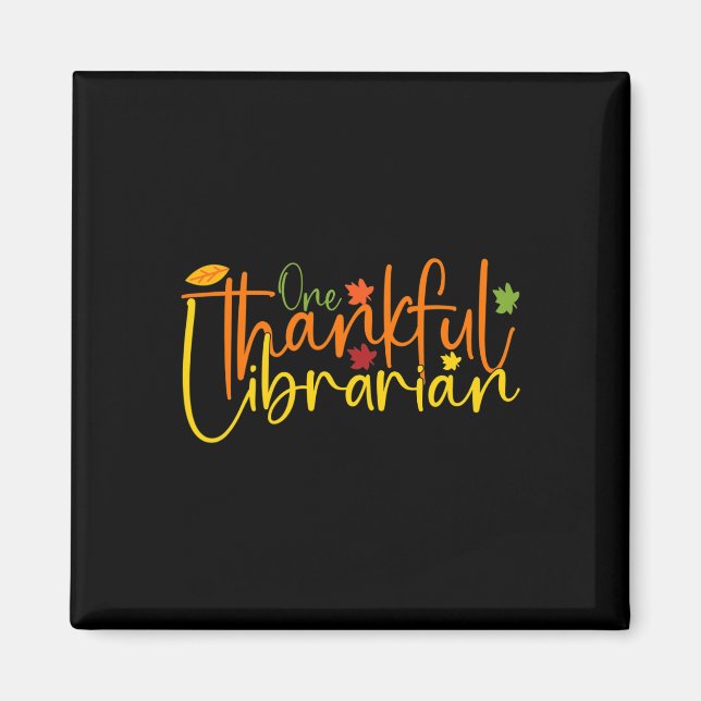 One Thankful Librarian Tee Fall Autumn Thanksgivin Magnet (Front)