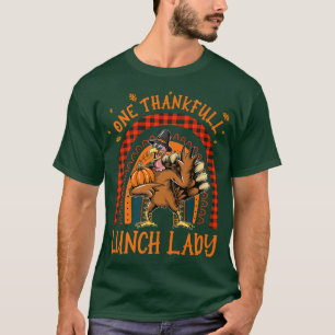 One Thankful Lunch Lady Thanksgiving Rainbow Turke T-Shirt