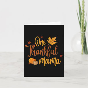 One Thankful Mama Autumn Fall Mother Thanksgiving Card