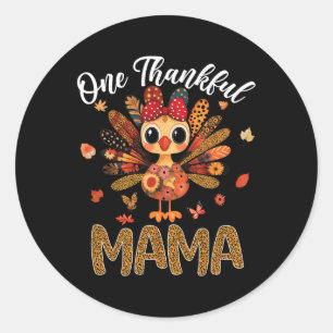 One Thankful Mama Autumn Fall Turkey Thanksgiving Classic Round Sticker