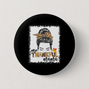 One Thankful Mama Fall Autumn Leopard Messy Bun Th 6 Cm Round Badge