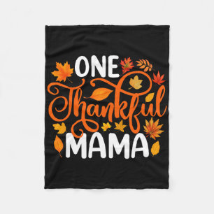 One Thankful Mama Funny Fall Autumn Thanksgiving  Fleece Blanket