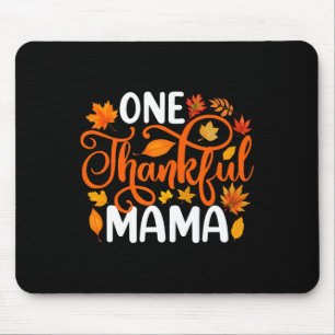 One Thankful Mama Funny Fall Autumn Thanksgiving Mouse Pad
