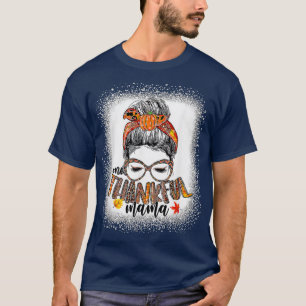 One Thankful Mama Funny Messy Bun Fall Autumn Than T-Shirt