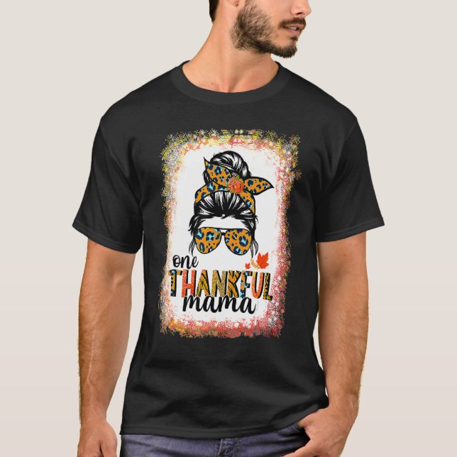 One Thankful Mama Messy Bun Leopard Fall Autumn Th T-Shirt (Front)
