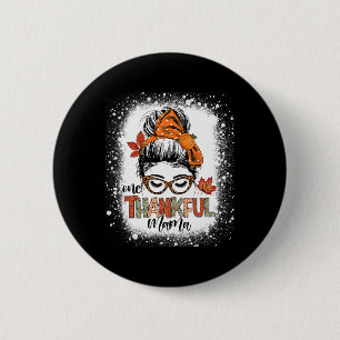 One Thankful Mama Messy Bun Mom Fall Autumn Thanks 6 Cm Round Badge