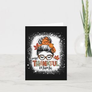 One Thankful Mama Messy Bun Mum Fall Autumn Thanks Card