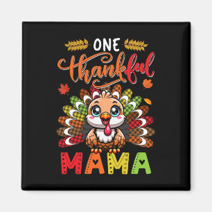 One Thankful Mama Thanksgiving Family Team Funny T Magnet