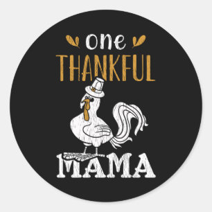 One Thankful Mama Turkey Thanksgiving Nana Grandma Classic Round Sticker