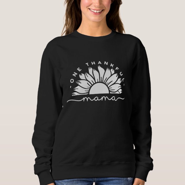 One Thankful Mama Typography Sweatshirt (Front)